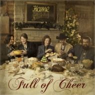 Home Free/Full Of Cheer