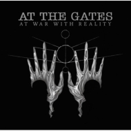 At The Gates/At War With Reality