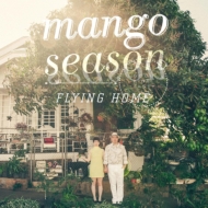 Mango Season/Flying Home (Digi)