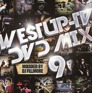 DJ FILLMORE/Westup - Tv Dvd - Mix 09 Mixxxed By Dj Fillmore (+dvd)
