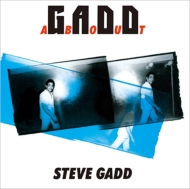 Steve Gadd/Gadd Abouto