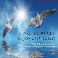 羧ʥ˥Х/Sing Ye Birds A Joyous Song-english Renaissance  20th Century Carrington / Yale Schola