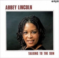Abbey Lincoln/Talking To The Sun (Rmt)(Ltd)