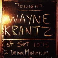 Wayne Krantz/2 Drink Minimum (Rmt)(Ltd)