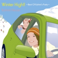 Winter High!! `Best Of Kohmi's Party`