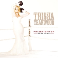 Trisha Yearwood/Prizefighter Hit After Hit