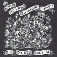 World Inferno Friendship Society/This Packed Funeral