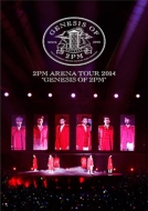 ARENA TOUR 2014 GENESIS OF 2PM yʏՁziDVDj