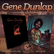 Gene Dunlap/It's Just The Way I Feel / Party In Me