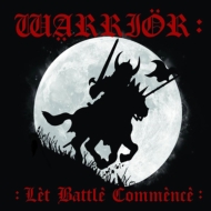 Warrior/Let Battle Commence