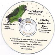 Whistler's Whistling Workout For Birds Vol.1