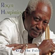 Roger Humphries/Keep The Faith
