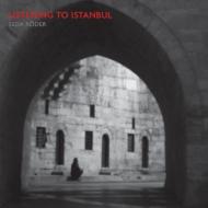 Listening To Istanbul