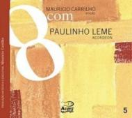 Mauricio Carrilho/8com Paulinho Leme