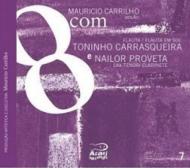 8com Toninho Carrasqueira & Nailor Proveta