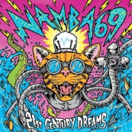 NAMBA69/21st Century Dreams