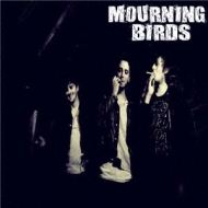 Mourning Birds