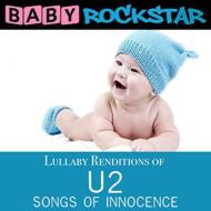Baby Rockstar/Lullaby Renditions Of U2 - Songs Of Innocence