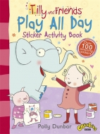 Tilly And Friends: Play All Day Sticker Activity Book(m)