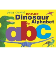 Robert Crowther's Pop-up Dinosaur Alphabet(m)