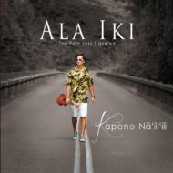 【中古】 Kapono Nailiili / Ala Iki Ala Iki : Kapono Nailiili | HMV&BOOKS online - 5638251644