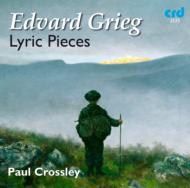 グリーグ（1843-1907）/Lyric Pieces： Crossley(P)