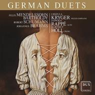 　オムニバス（声楽）/German Duets-mendelssohn Schumann Brahms： Kryger(Ms) Rappe(A) H. holl(P)