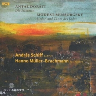 ドラティ、アンタル（1906-1988）/Die Stimmen： Muller-brachmannb-br) A. schiff(P) +mussorgsky： Songs ＆ Dances Of D