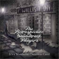 Retrospective Soundtrack Players/It's A Wonderful Christmas Carol