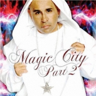 Mc Magic/Magic City Part.2