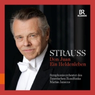 Ein Heldenleben, Don Juan : Jansons / Bavarian Radio Symphony Orchestra (2011, 2014)