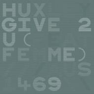 Huxley/Give 2 U