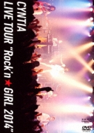 Cyntia LIVE TOUR gRock'nGIRL 2014h