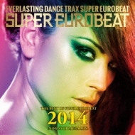 Various/Best Of Super Eurobeat 2014 -non Stop Mega Mix-