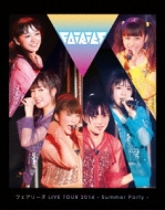 tFA[Y LIVE TOUR 2014 -Summer Party -(Blu-ray)