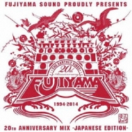 FUJIYAMA (J-Reggae)/20th Anniversary Mix -japanese Edition-