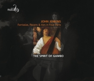 ジェンキンズ、ジョン（1592-1678）/Fantasies Pavans Airs In Four Parts： The Spirit Of Gambo