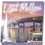 Various/Light Mellow Twilight