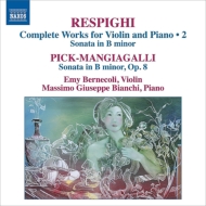 쥹ԡ1879-1936/Complete Works For Violin  Piano Vol.2 Bernecoli(Vn) M. g.bianchi(P) +pick-mangiag