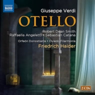 ヴェルディ（1813-1901）/Otello： Haider / Oviedo Po Orfeon Donostiarra Dean Smith Angeletti Nogales