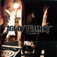 Age Of Torment/I Against