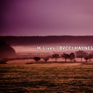 BVCCI HAYNES/Ix Lives (B)