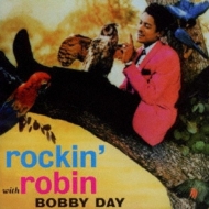 Bobby Day/Rockin Robin