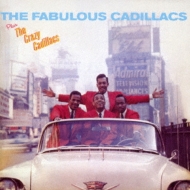 The Fabulous Cadillacs +The Crazy Cadillacs +6