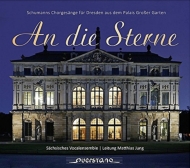 塼ޥ󡢥٥ȡ1810-1856/An Die Sterne-choral Works M. jung / Sachsisches Vocalensemble +c. schumann
