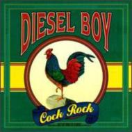 Diesel/Cock Rock