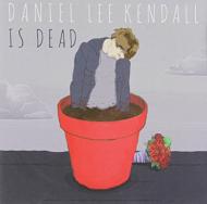 Daniel Lee Kendall Is Dead