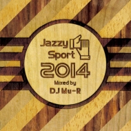 Dj Mu-r/Jazzy Sport 2014 Mixed By Dj Mu-r (Ltd)