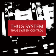 THUG SYSTEM/Thug System Control
