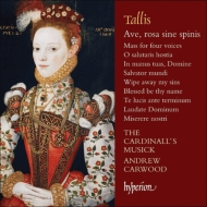 タリス（1505-1585）/Ave Rosa Sine Spinis： Carwood / The Cardinall's Musick